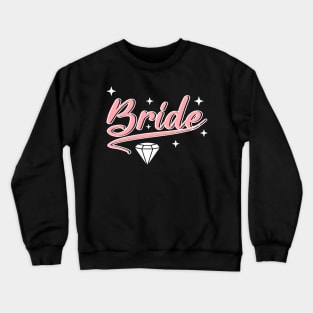 Bride Squad Happy Wedding Gift For Girls Women Crewneck Sweatshirt